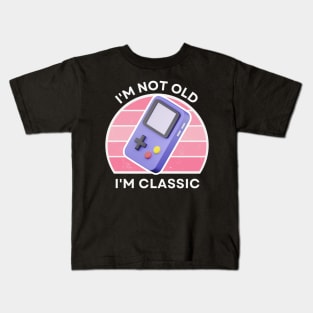 I'm not old, I'm Classic | Handheld Console | Retro Hardware | Vintage Sunset | Gamer girl | '80s '90s Video Gaming Kids T-Shirt